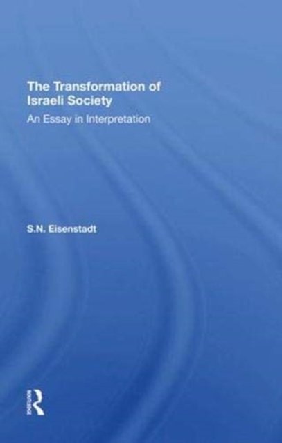 The Transformation Of Israeli Society