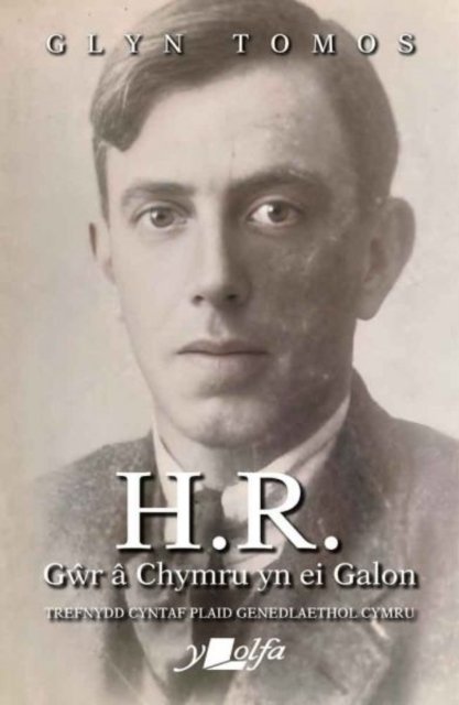 H.R. - Gwr â Chymru yn ei Galon
