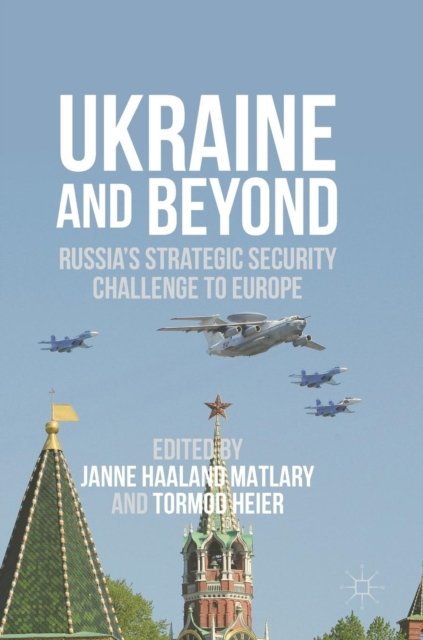 Ukraine and Beyond