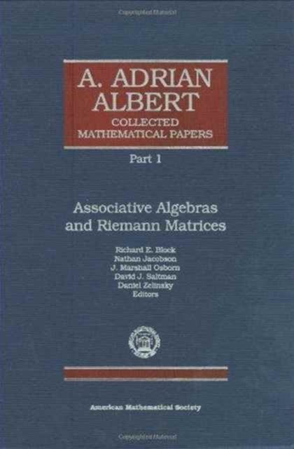 A. Adrian Albert Collected Mathematical Papers, Volume 3, Part 1