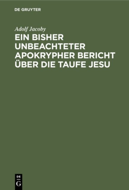 Ein Bisher Unbeachteter Apokrypher Bericht Uber Die Taufe Jesu