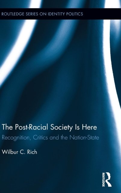 The Post-Racial Society is Here