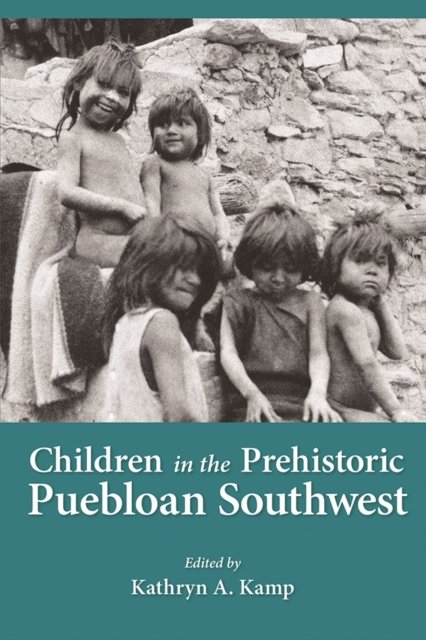 Children in the Prehistoric Puebloan Southwest