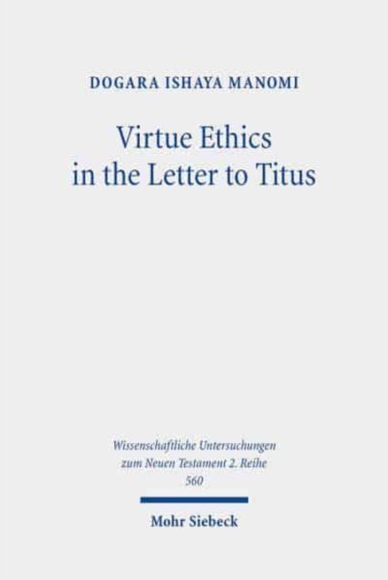 Virtue Ethics in the Letter to Titus