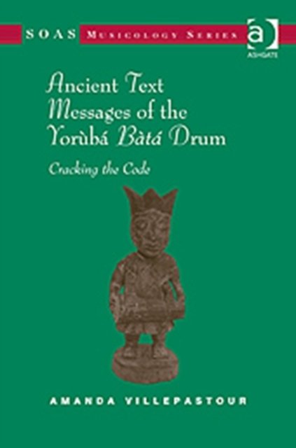 Ancient Text Messages of the Yoruba Bata Drum