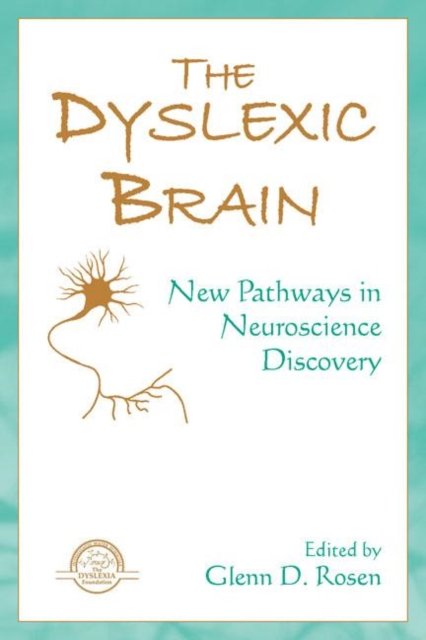 The Dyslexic Brain