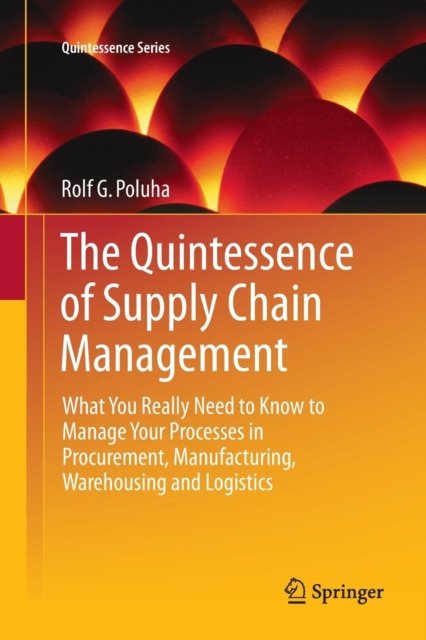 The Quintessence of Supply Chain Management