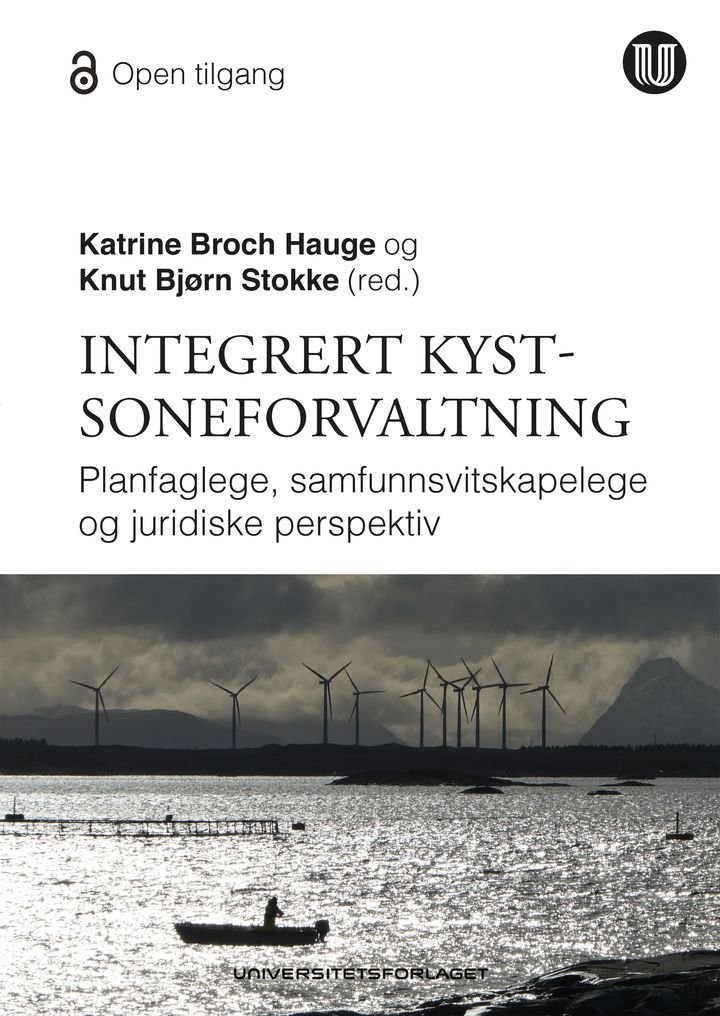 Integrert kystsoneforvaltning - planfaglige, samfunnsvitenskapelige og juridiske perspektiver