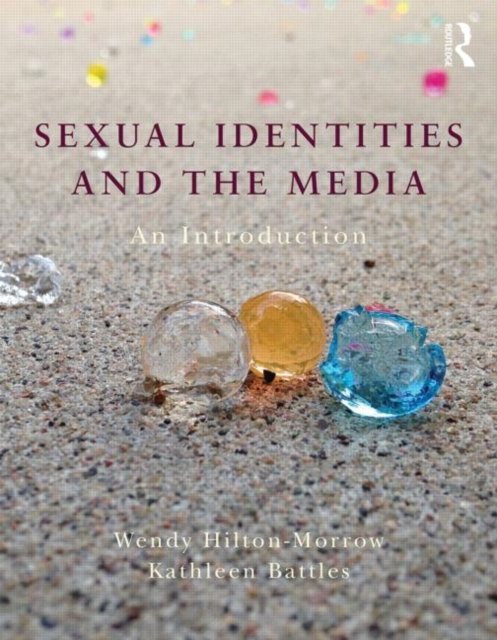 Sexual Identities and the Media