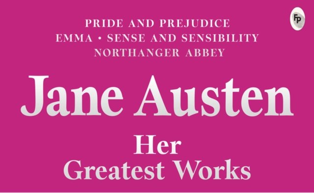 Greatest Works Jane Austen
