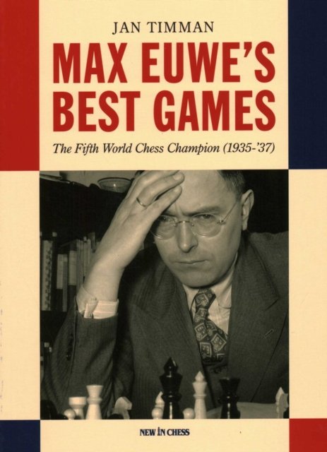 Max Euwe''s Best Games