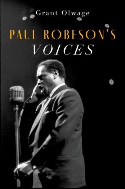 Paul Robeson''s Voices