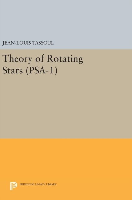 Theory of Rotating Stars. (PSA–1), Volume 1