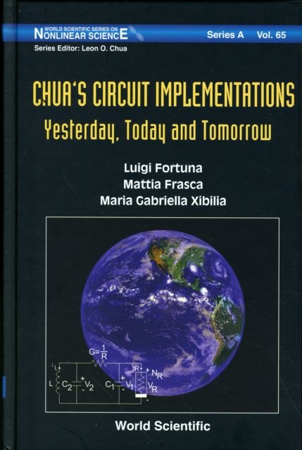 Chua's Circuit Implementations: Yesterday, Today And Tomorrow