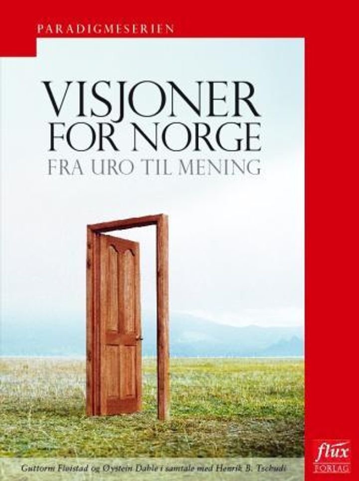 Visjoner for Norge - fra uro til mening