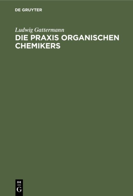 Die PRAXIS Organischen Chemikers