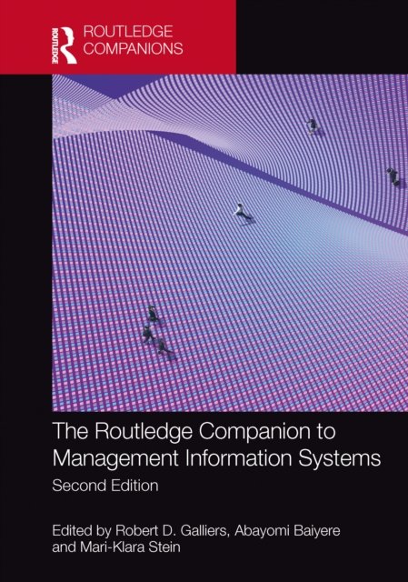 The Routledge Companion to Management Information Systems