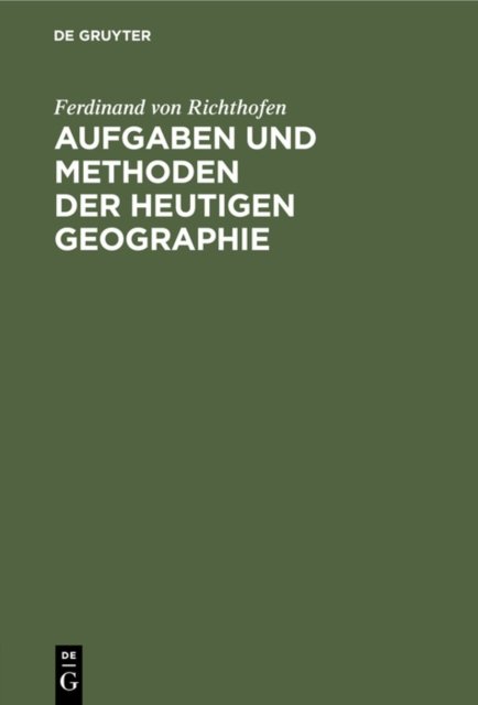 Aufgaben Und Methoden Der Heutigen Geographie