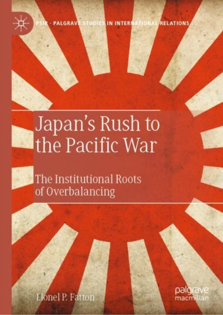 Japan''s Rush to the Pacific War