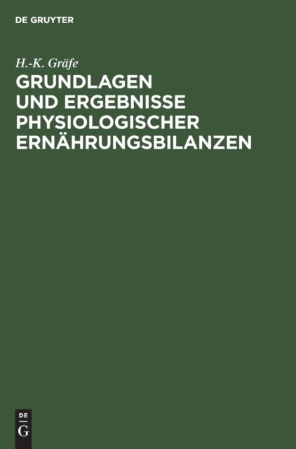 Grundlagen Und Ergebnisse Physiologischer Ernahrungsbilanzen