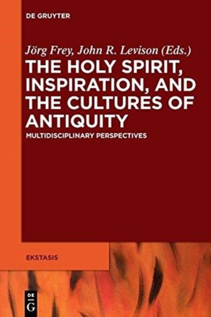 The Holy Spirit, Inspiration, and the Cultures of Antiquity