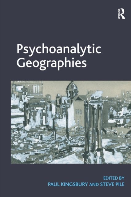 Psychoanalytic Geographies