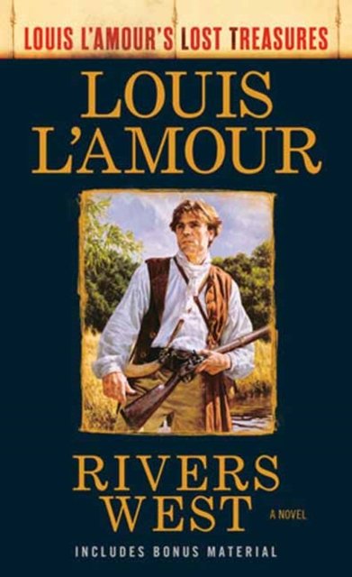 Rivers West (Louis L''Amour''s Lost Treasures)