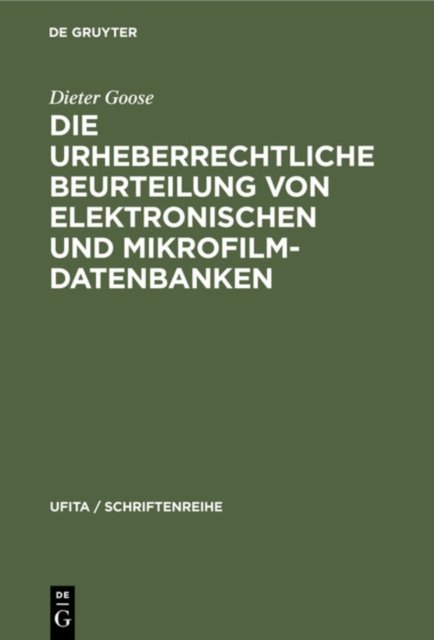 Die urheberrechtliche Beurteilung von elektronischen und Mikrofilm-Datenbanken