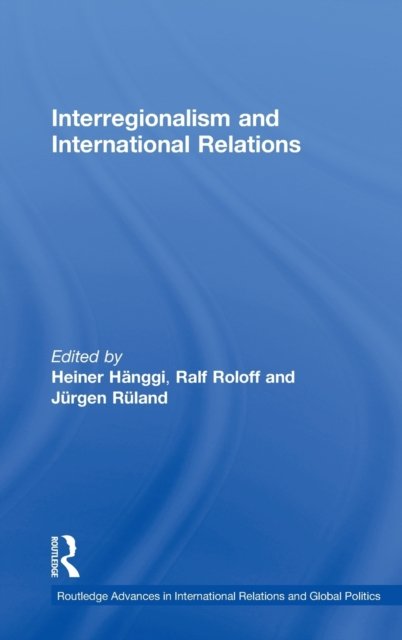Interregionalism and International Relations