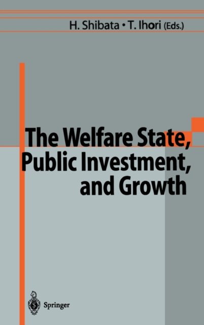 The Welfare State, Public Investment and Growth