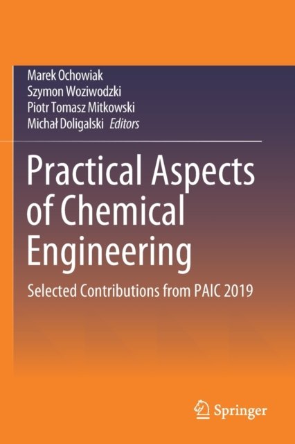 Practical Aspects of Chemical Engineering