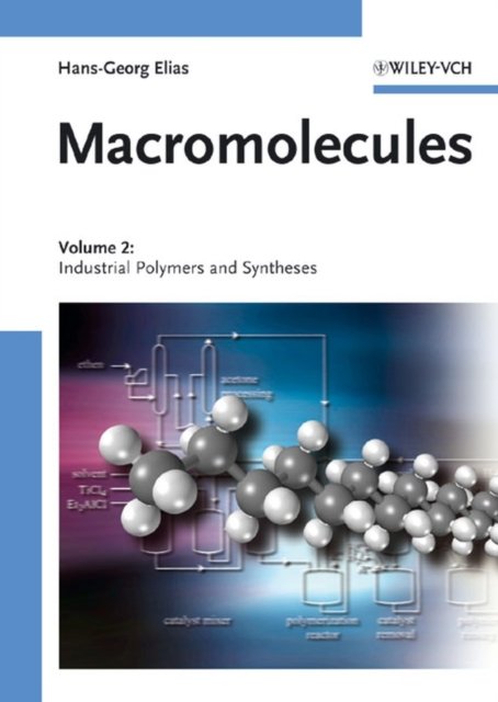 Macromolecules – Industrial Polymers and Syntheses  V 2