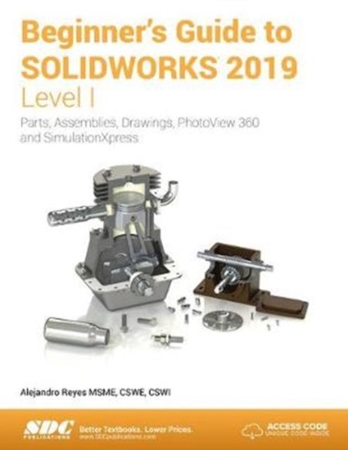 Beginner''s Guide to SOLIDWORKS 2019 - Level I