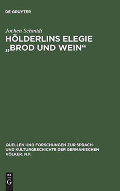 Holderlins Elegie "Brod und Wein"