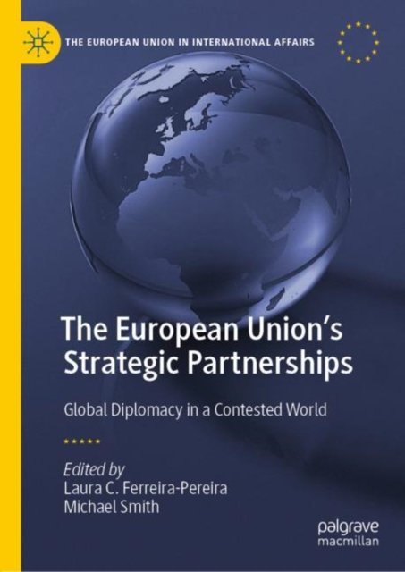 The European Union''s Strategic Partnerships