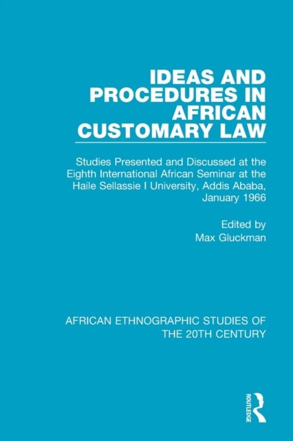 Ideas and Procedures in African Customary Law