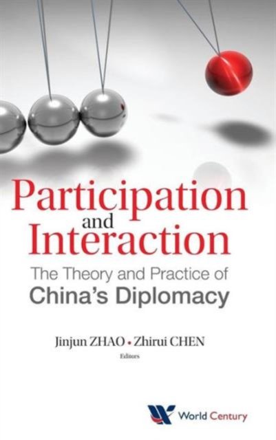 Participation And Interaction: The Theory And Practice Of China's Diplomacy