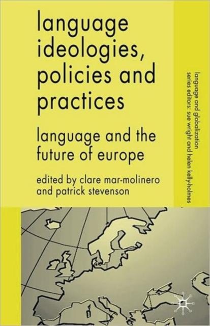 Language Ideologies, Policies and Practices