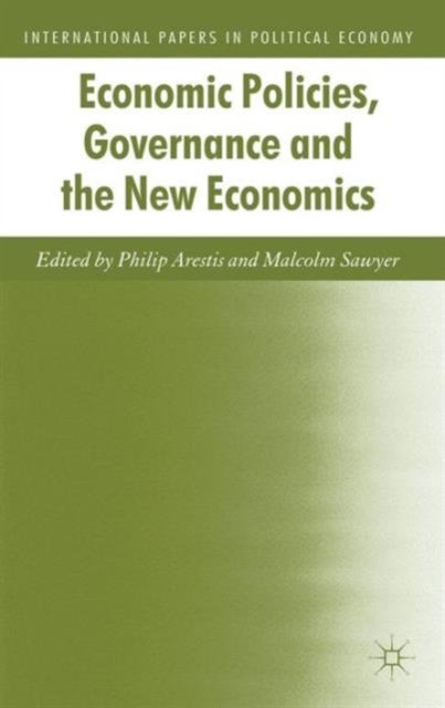 Economic Policies, Governance and the New Economics