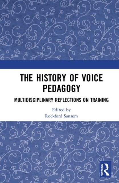 The History of Voice Pedagogy