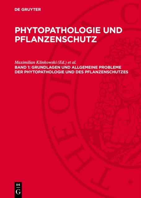 Grundlagen Und Allgemeine Probleme Der Phytopathologie Und Des Pflanzenschutzes