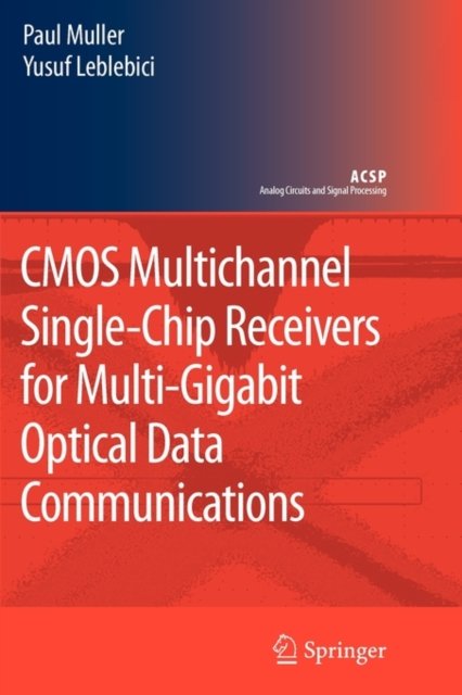 CMOS Multichannel Single-Chip Receivers for Multi-Gigabit Optical Data Communications