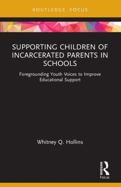 Supporting Children of Incarcerated Parents in Schools