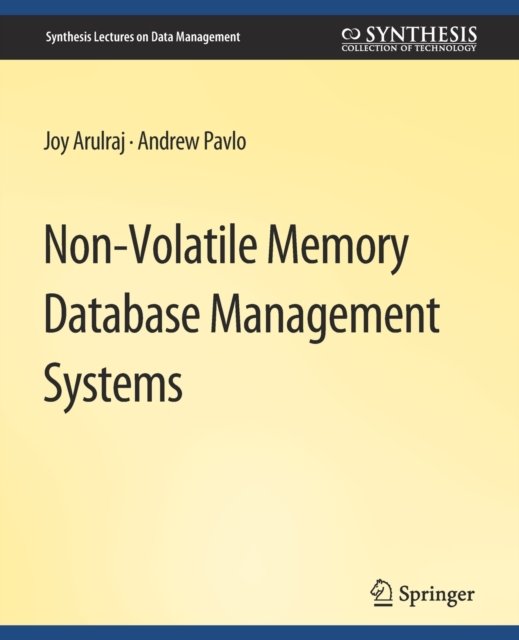 Non-Volatile Memory Database Management Systems