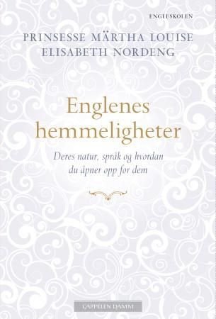 Englenes hemmeligheter - deres natur, språk og hvordan du åpner opp for dem