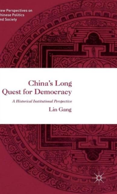 China’s Long Quest for Democracy