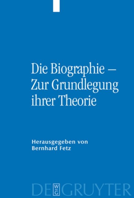 Biographie – Zur Grundlegung ihrer Theorie