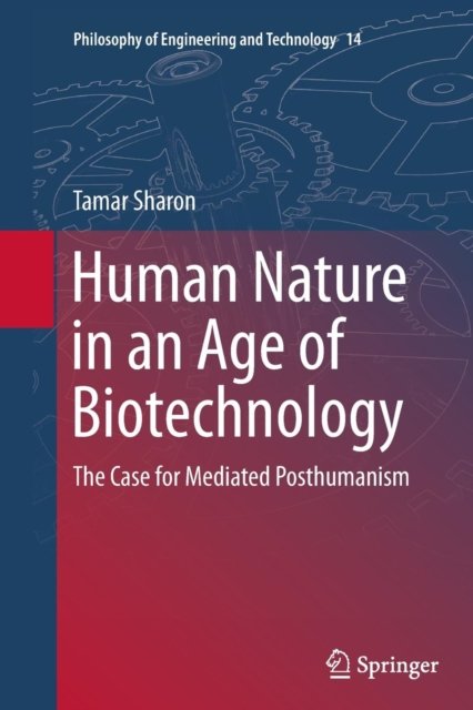 Human Nature in an Age of Biotechnology