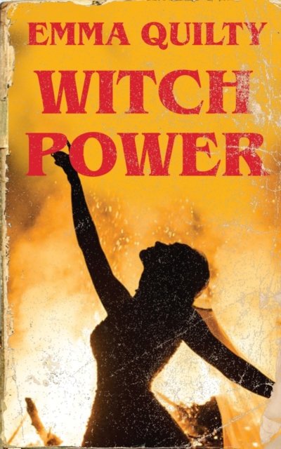 Witch Power: Hexing the Patriarchy with Feminist M agic