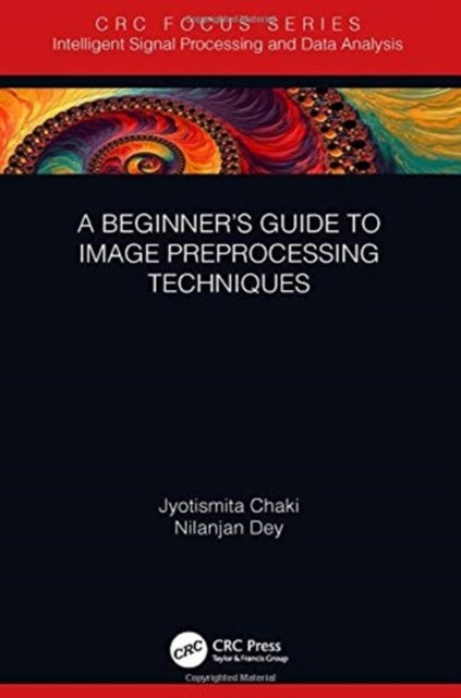 A Beginner’s Guide to Image Preprocessing Techniques